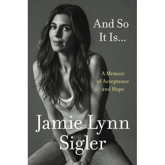 And So It Is...: A Memoir of Acceptance and Hope (Hardcover)