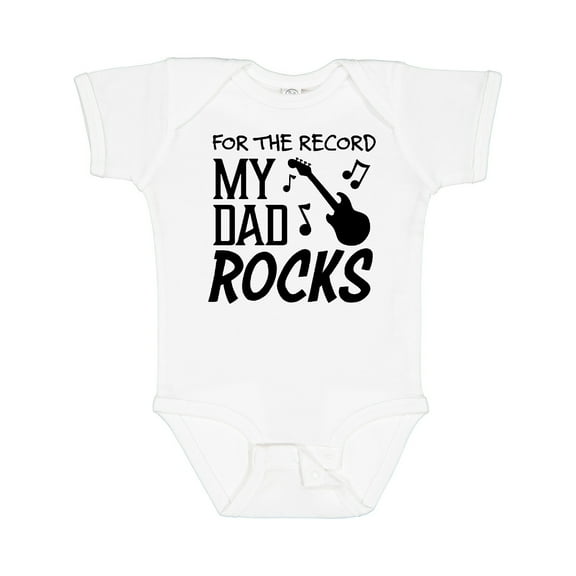Inktastic For the Record, My Dad Rocks Boys or Girls Baby Bodysuit