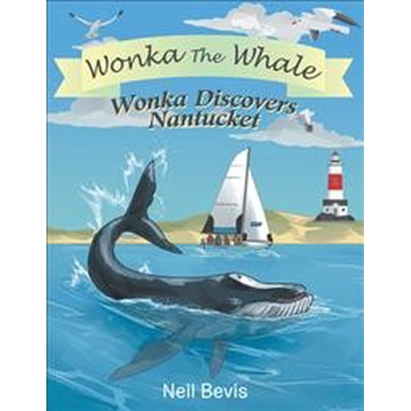 Wonka Discovers Nantucket, (Hardcover)