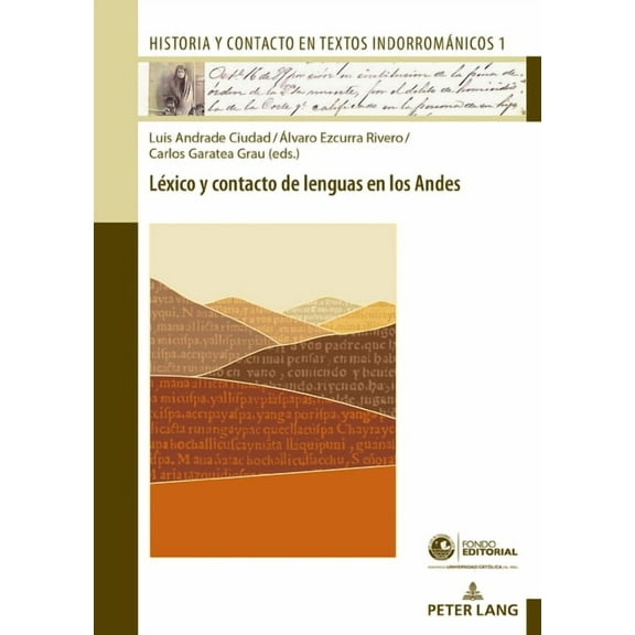 Historia y Contacto en Textos Indorrománicos: Léxico y contacto de lenguas en los Andes (Hardcover)