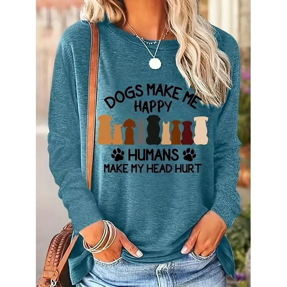 Women Dogs Make Me Happy Humans Make My Head Hurt Dog Lover Long Sleeve T-Shirt Cute Dog Paw Graphic Animal Tees