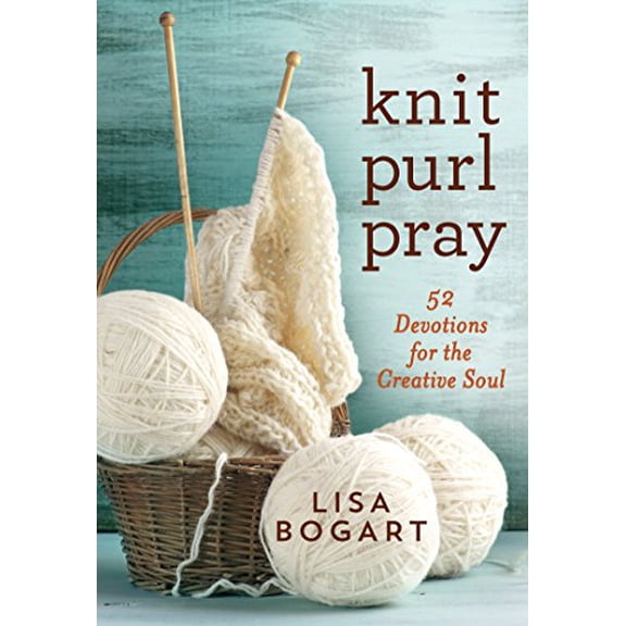 Pre-Owned Knit, Purl, Pray: 52 Devotions for the Creative Soul (Hardcover) 1617955760 9781617955761
