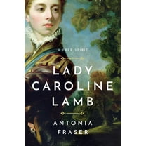 Lady Caroline Lamb: A Free Spirit, (Paperback)