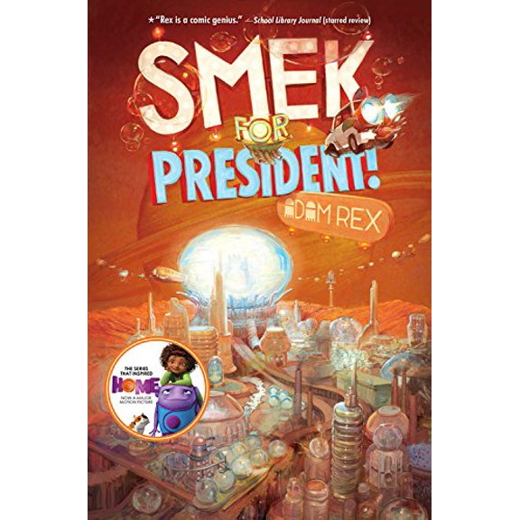 Pre-Owned The Smek Smeries, Book 2 Smek for President! (Paperback) 1484709691 9781484709696
