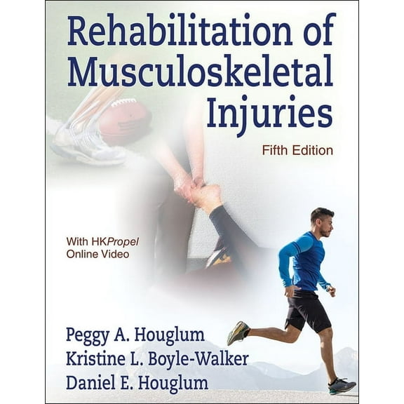 Rehabilitation of Musculoskeletal Injuries, (Hardcover)