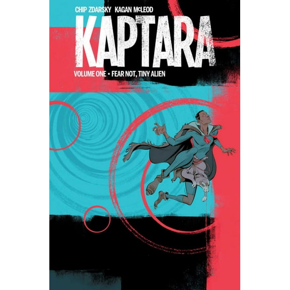 Kaptara Volume 1: Fear Not Tiny Alien (Paperback)
