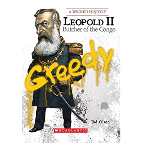 Pre-Owned Leopold II: Butcher of the Congo (Library Binding) 0531185524 9780531185520