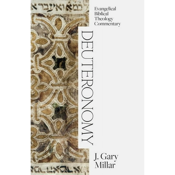 Evangelical Biblical Theology Commentary Deuteronomy, (Hardcover)