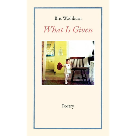 What Is Given, (Paperback)