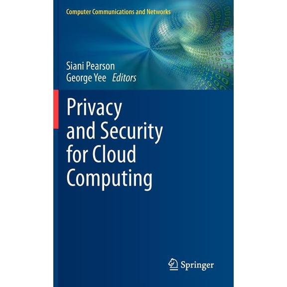 Computer Communications and Networks Privacy and Security for Cloud Computing, Book 0, (Hardcover)