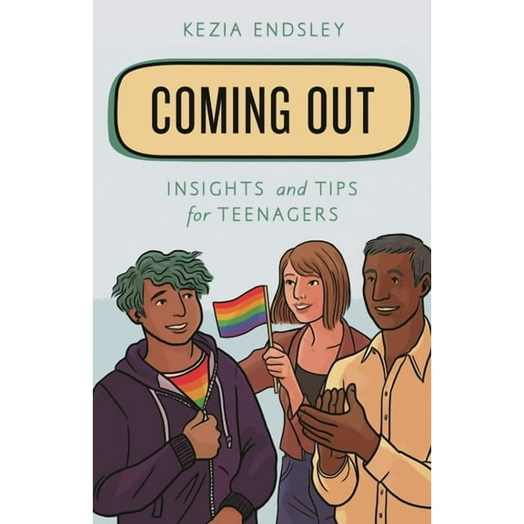 Empowering You Coming Out: Insights and Tips for Teenagers, (Paperback)