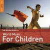 Rough Guide to World Music for Children - Rough Guide to World Music for Children [CD]