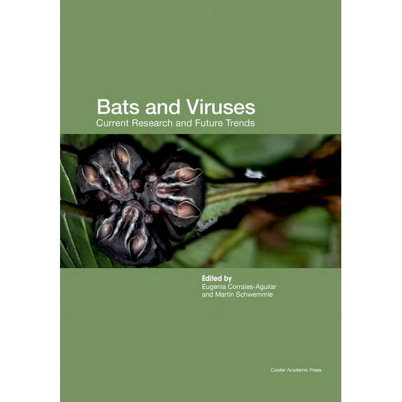 Bats and Viruses: Current Research and Future Trends (Paperback)