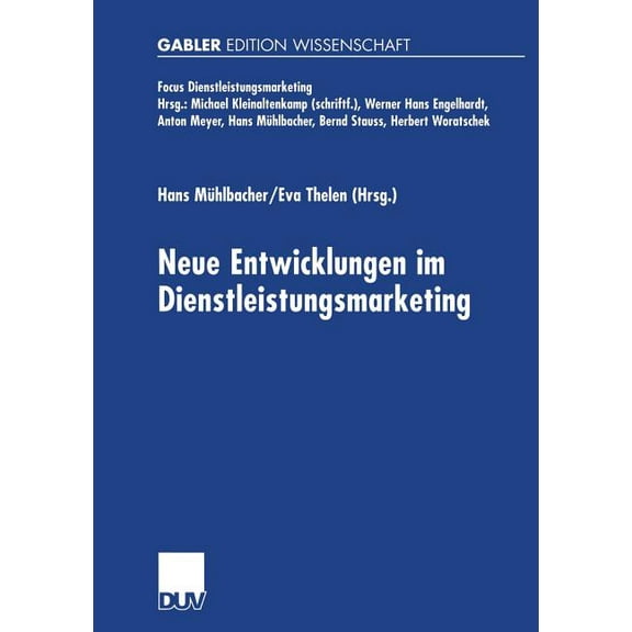 Fokus Dienstleistungsmarketing Neue Entwicklungen Im Dienstleistungsmarketing, (Paperback)