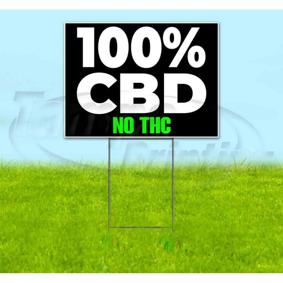 100% CBD No Thc (18"" X 24"") Yard Sign, Includes Metal Step Stake