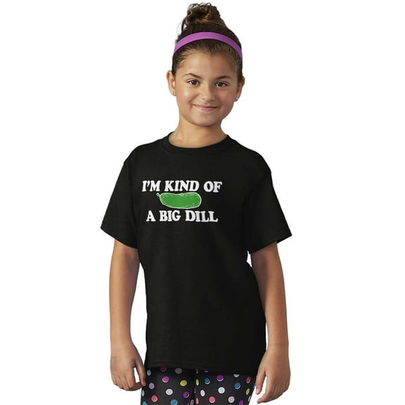 Kind Of Big Dill Food Funny Pickle Crewneck T Shirts Boy Girl Teen Brisco Brands XS