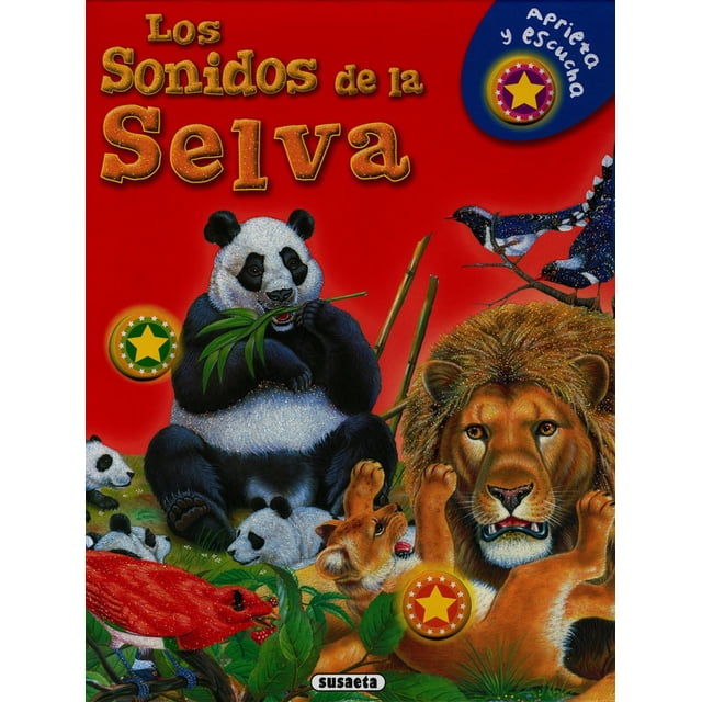 LOS SONIDOS DE LA SELVA: APRIETA Y ESCUCHA SUSAETA EDICIONES GRUPO SUSAETA