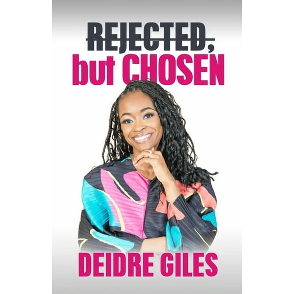 Rejected, But Chosen, (Paperback)