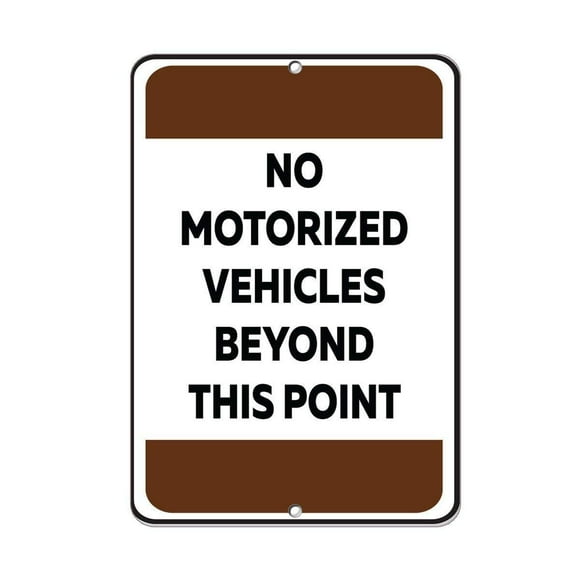 New Metal Sign Aluminum Sign No Motorized Vehicles Beyond This Point Activity Sign for Outdoor & Indoor 8""x12""