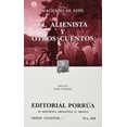 thumbnail image 1 of El alienista y otros cuentos Editorial Porrúa 9789684526969, 1 of 2