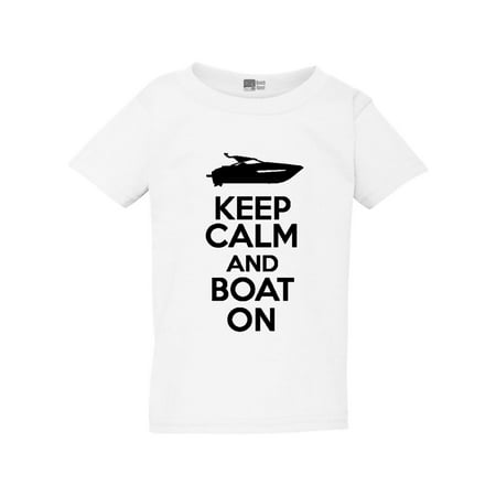 

Keep Calm And Boat On Fishing Vessel Funny Toddler Kids T-Shirt Tee