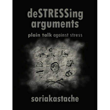 Destressing Arguments - Plain Talk Against Stress - (Best Arguments Against Creationism)