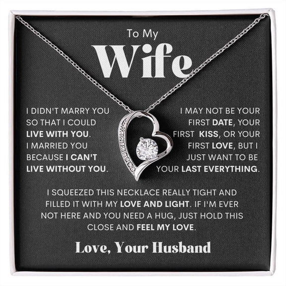 SpecialFor Your Wife - Heart Necklace, White Forever Love Necklace