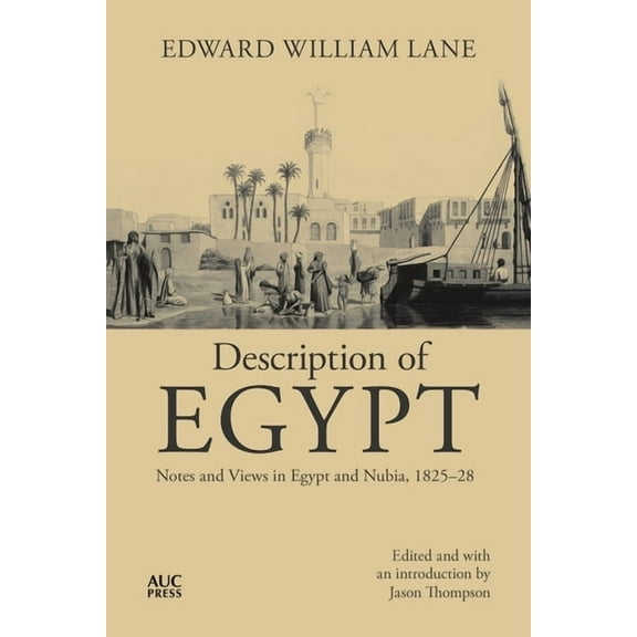 Description of Egypt: Notes and Views in Egypt and Nubia, 1825-28, (Paperback)
