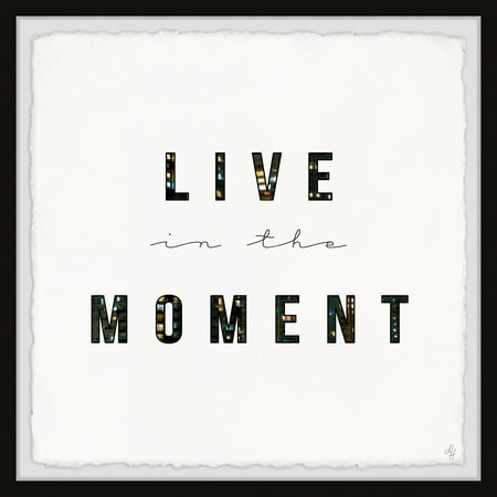Marmont Hill Live in the Moment II Framed Wall
