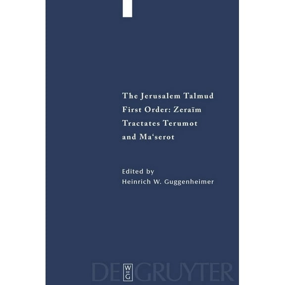 Studia Judaica Tractates Terumot and Ma'serot: Edition, Translation, and Commentary, Book 21, (Paperback)