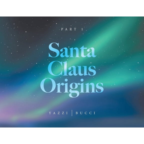 Santa Claus Origins: Part 1, (Paperback)