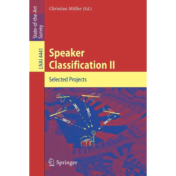 Speaker Classification II: Selected Projects, (Paperback)