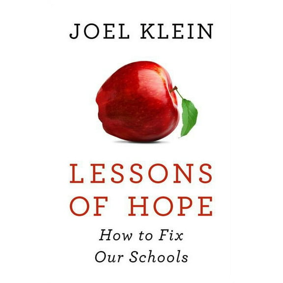 Lessons of Hope: How to Fix Our Schools, (Hardcover)