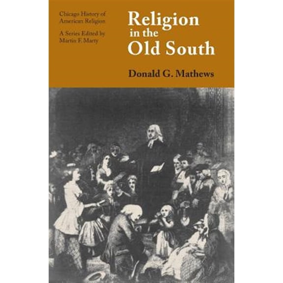 Pre-Owned Religion in the Old South (Chicago History of American Religion)