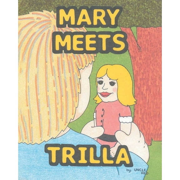 Mary Meets Trilla, (Paperback)