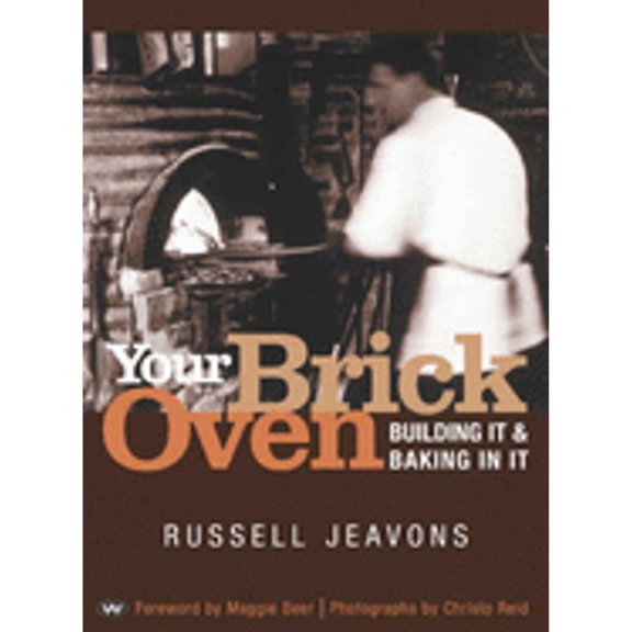 Pre-Owned Your Brick Oven: Building it and Baking in it (Paperback) 1862546614 9781862546615