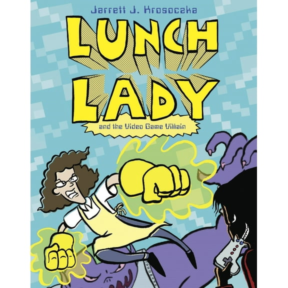 Lunch Lady Lunch Lady and the Video Game Villain, Book 9, (Paperback)