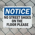 thumbnail image 5 of (2 Pack) No Street Shoes On The Floors Please OSHA Notice Sign 10 Inch X 7 Inch Indoor / Outdoor Rust-Free Aluminum Metal Signs for Workplace, Workshop, and Construction Site, Made in, 5 of 8