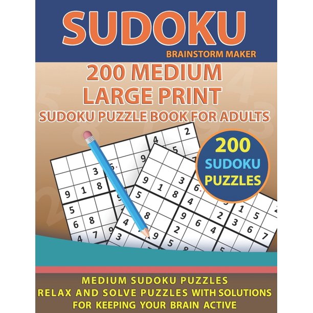 200 medium large print sudoku puzzle book for adults medium sudoku puzzles relax and solve puzzles with solutions for keeping your brain active paperback large print walmart com