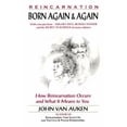 thumbnail image 1 of Pre-Owned Born Again & Again: How Reincarnation Occurs and What It Means to You (Paperback) 0876043627 9780876043622, 1 of 1