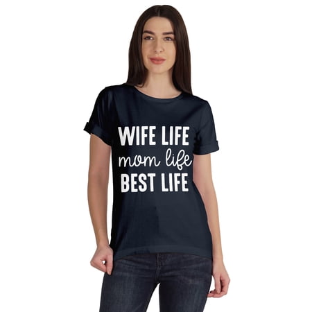 Inkmeso Scoop-Neck Wife Life Mom Life Best Life Graphic Tshirt Short Sleeve Tee
