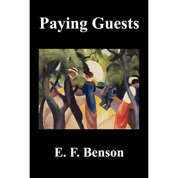 Paying Guests  Paperback  1849026734 9781849026734 E. F. Benson
