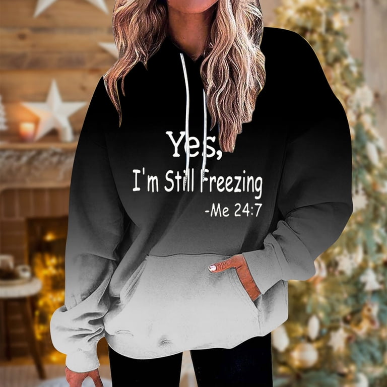 DDAPJ pyju Graphic Hoodies for Women Yes I'm Still Freezing Letter Printed  Hooded Sweatshirt Oversized Drop Shoulder Hoodie Loose Casual Sweatshirts 