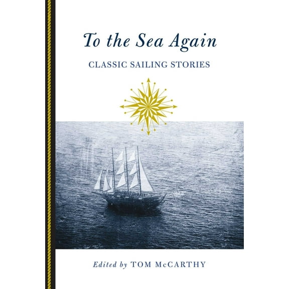 To the Sea Again: Classic Sailing Stories, (Paperback)