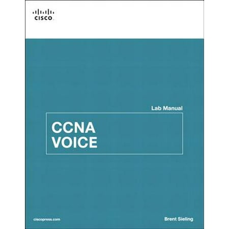 CCNA Voice Lab Manual - eBook (Best Ccna Lab Kit 2019)