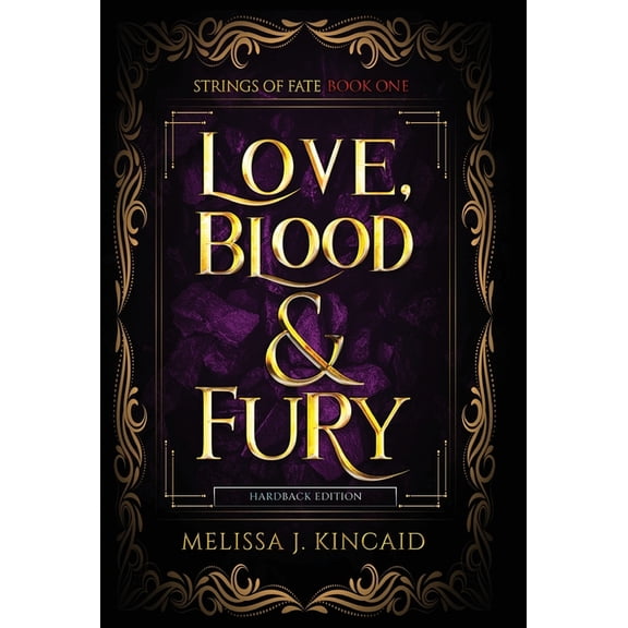Strings of Fate Love, Blood and Fury: Strings of Fate: Book One, Book 1, (Hardcover)