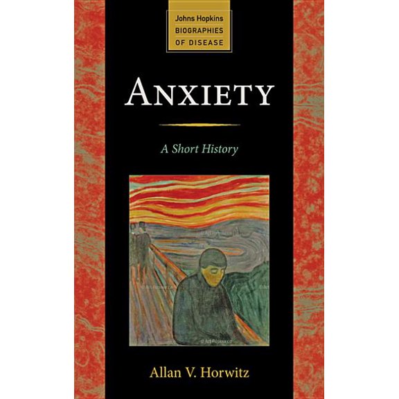 Johns Hopkins Biographies of Disease Anxiety: A Short History, (Paperback)