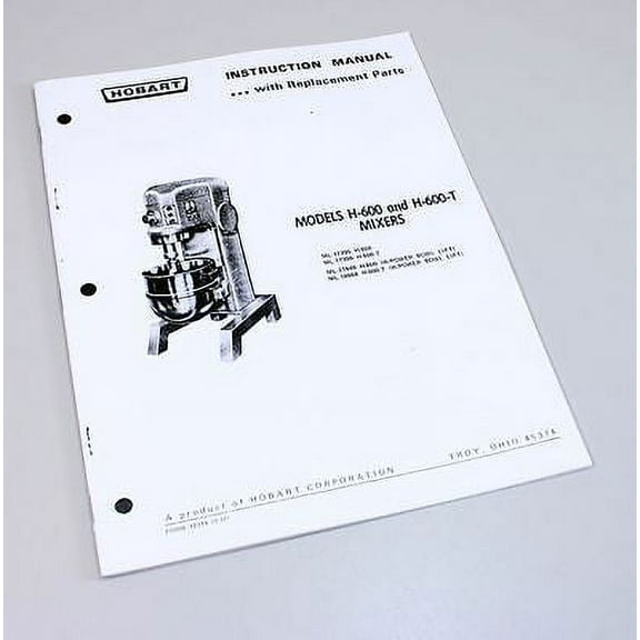 Hobart H600 H600T Mixer Instructions Owners Operators Manual Parts Catalog