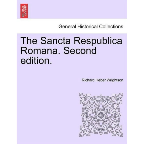 The Sancta Respublica Romana. Second Edition. (Paperback)