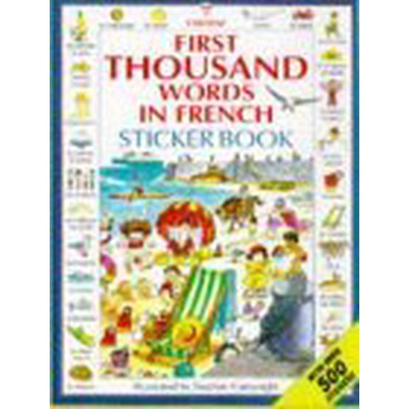 Pre-Owned First Thousand Words in French Sticker Book (Picture Word Books Series) (Paperback) 074603007X 9780746030073